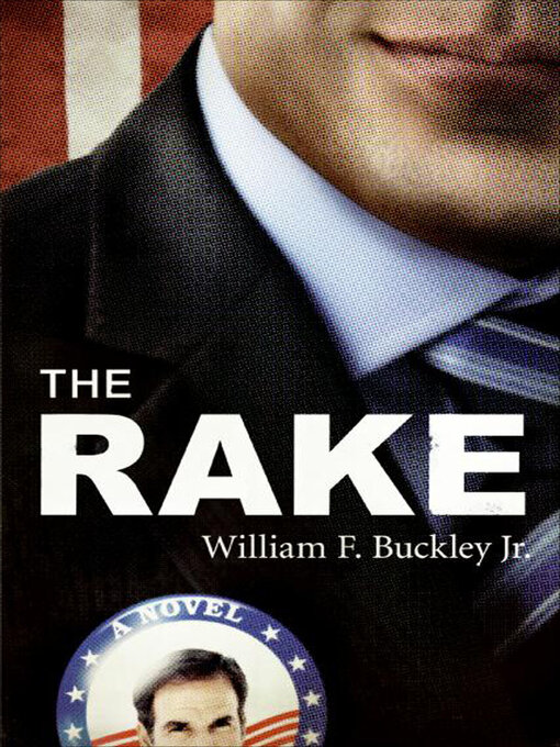 Title details for The Rake by William F. Buckley - Available